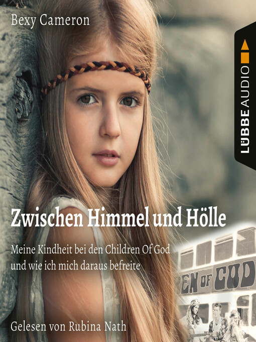 Titeldetails für Zwischen Himmel und Hölle--Meine Kindheit bei den Children of God und wie ich mich daraus befreite nach Bexy Cameron - Verfügbar